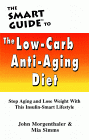 The Smart Guide to the Low-Carb Anti-Aging Diet